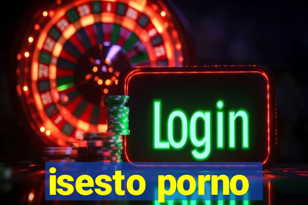 isesto porno